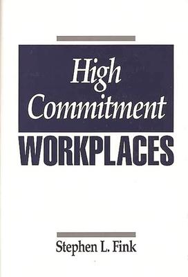 High Commitment Workplaces
