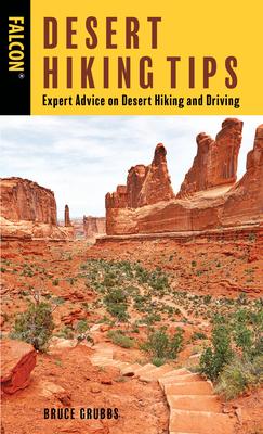Desert Hiking Tips: Expert Advice on Desert Hiking and Driving