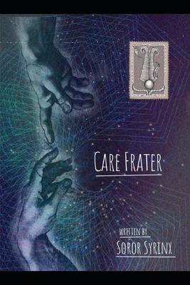 Care Frater: Letters to Aleister Crowley From a Soror