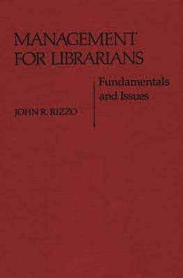 Management for Librarians: Fundamentals and Issues