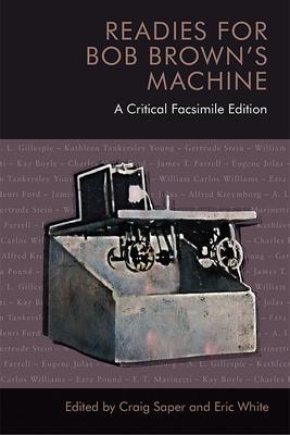 Readies for Bob Brown’s Machine: A Critical Facsimile Edition