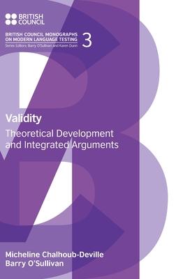 Validity: Theoretical Development and Integrated Arguments