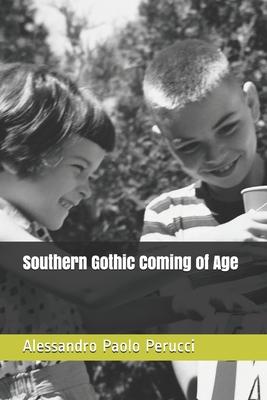 Southern Gothic Coming of Age