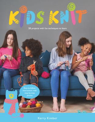 Knitting for All: Kids Knit