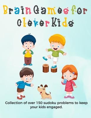 Brain Games for Clever Kids: large print sudoku booksgifts for kids who are clever - gifts for smart kids and best sudoku puzzle book for you loved