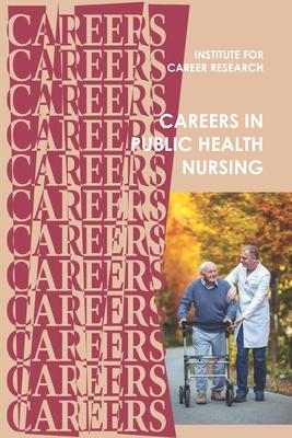 Careers in Public Health Nursing: Registered Nurse (RN)