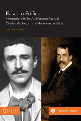 Easel to Edifice: Intersections in the Principles and Practice of C.R. Mackintosh and Henry van de Velde