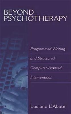 Beyond Psychotherapy: Programmed Writing and Structured Computer-Assisted Interventions