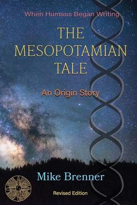 The Mesopotamian Tale: An Origin Story