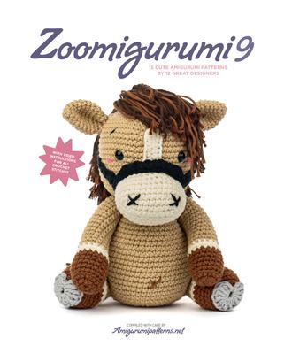 Zoomigurumi 9: 15 Cute Amigurumi Patterns by 13 Great Designers