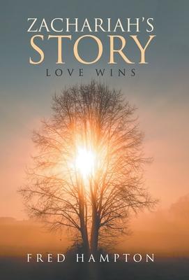Zachariah’’s Story: Love Wins