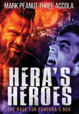 Hera’’s Heroes: The Race for Pandora’’s Box