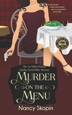 Murder On The Menu: The 1st Nikki Hunter Mystery