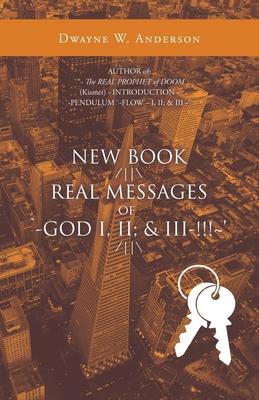 New Book /-- Real Messages of `-God I, Ii; & Iii-!!! ’’ /--