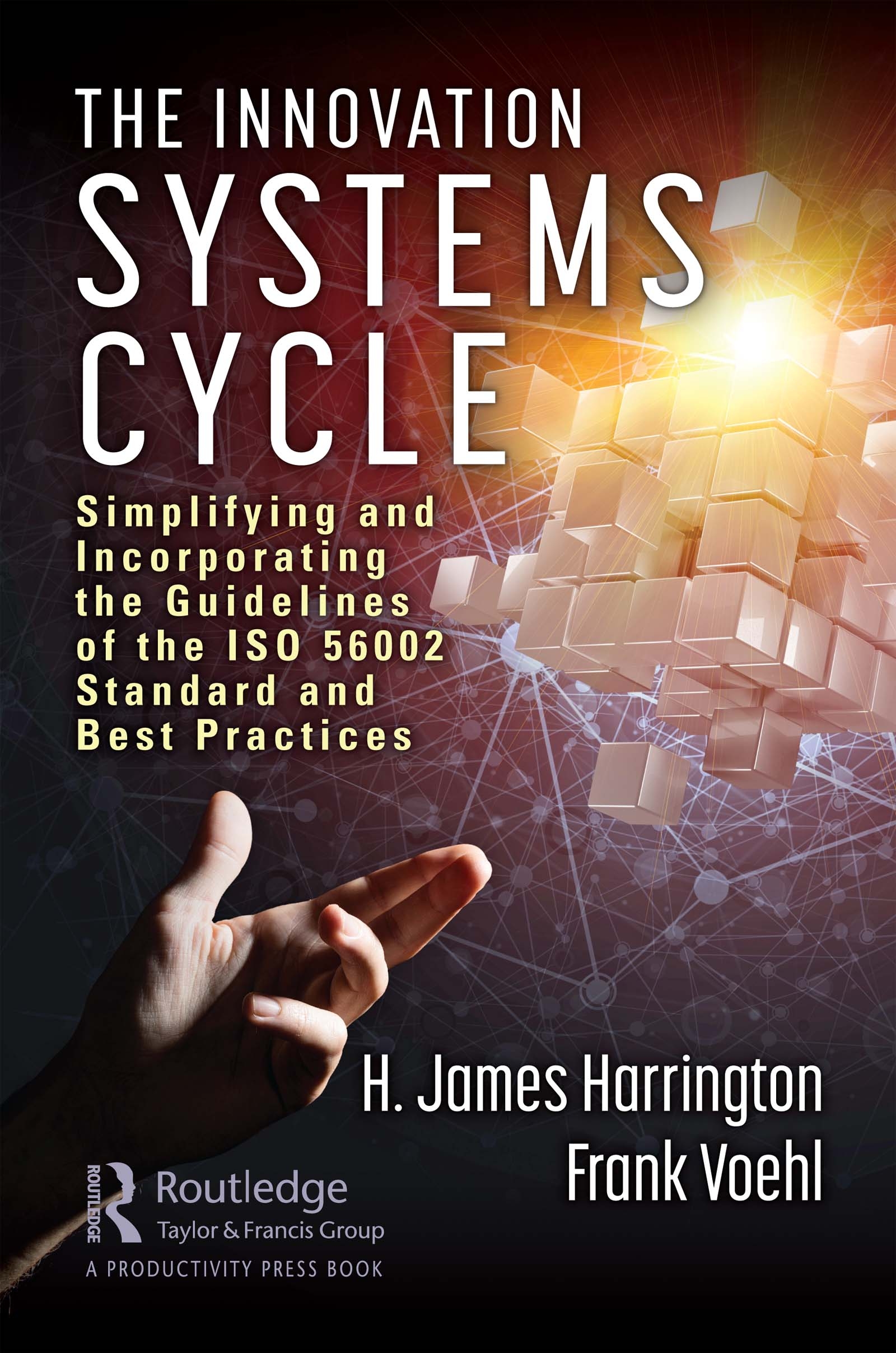 The Innovation Systems Cycle: Simplifying and Incorporating the Guidelines of the ISO 56002 Standard and Best Practices