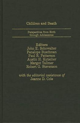 Children and Death: Perspectives from Birth Through Adolescence