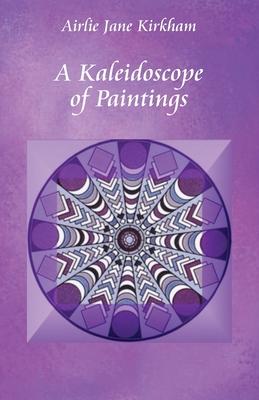 A Kaleidoscope of Paintings