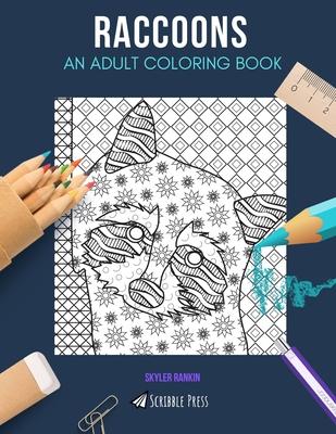 Raccoons: AN ADULT COLORING BOOK: A Raccoons Coloring Book For Adults