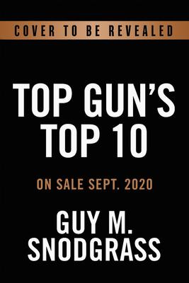 Top Gun’’s Top 10: Leadership Lessons from the Cockpit