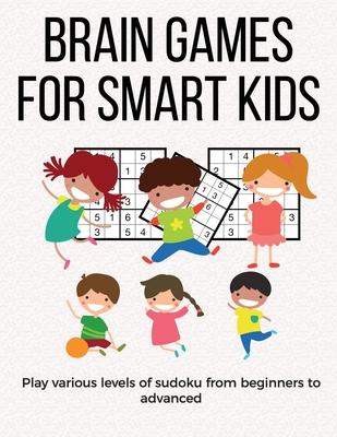 Brain Games for Smart Kids: puzzle gifts for kids who are clever - gifts for smart kids under 12 and the best sudoku puzzle for school kids - buy