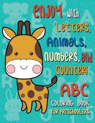 ABC Coloring Books for Preschoolers: Big Animal ABC coloring book for Toddler, Alphabet and Numbers coloring book for kid ages (Letter Coloring Book f