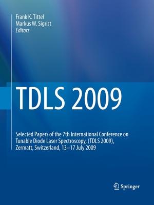 TDLS 2009: Selected Papers of the 7th International Conference on Tunable Diode Laser Spectroscopy, (TDLS 2009), Zermatt, Switzer