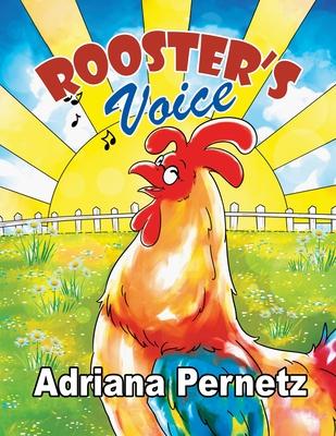 Rooster’’s Voice: (A story about dealing with grief and friendship)