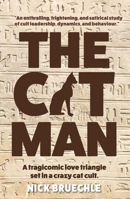 The Cat Man: A tragicomic love triangle set in a crazy cat cult