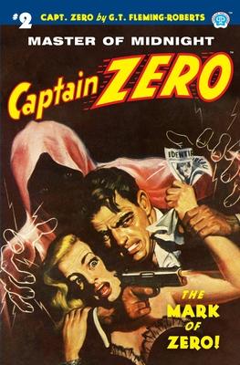 Captain Zero #2: The Mark of Zero!