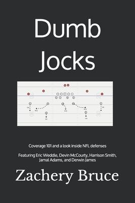 Dumb Jocks: Coverage 101 and a look inside NFL defenses