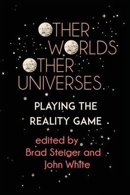 Other Worlds, Other Universes: Playing the Reality Game