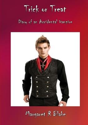 Trick or Treat: Diary of an Accidental Vampire