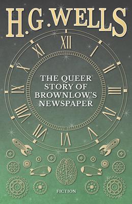 The Queer Story of Brownlow’’s Newspaper