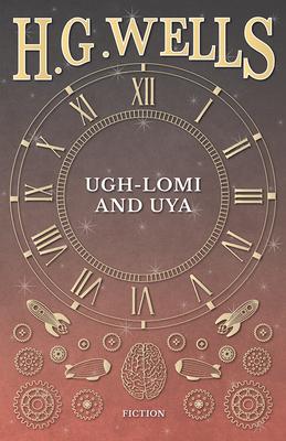 Ugh-Lomi and Uya