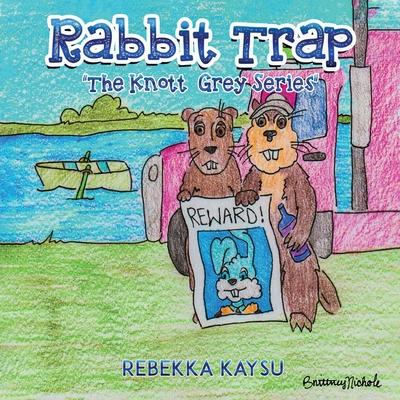 Knott Grey: Rabbit Trap