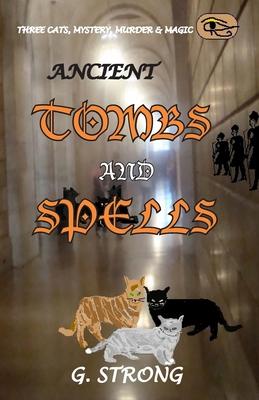 Ancient Tombs and Spells: Three Cats, Mystery, Murder & Magic