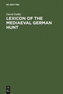 Lexicon of the Mediaeval German Hunt