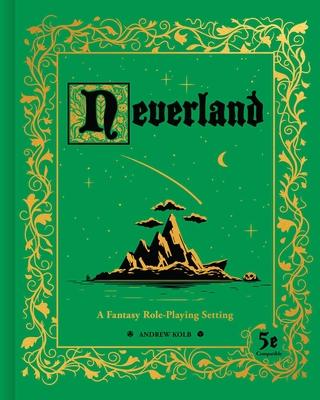 Neverland: A Roleplaying Game