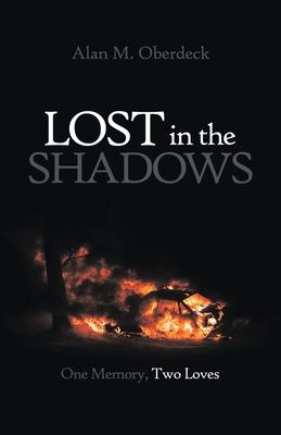 Lost in the Shadows: One Memory, Two Loves
