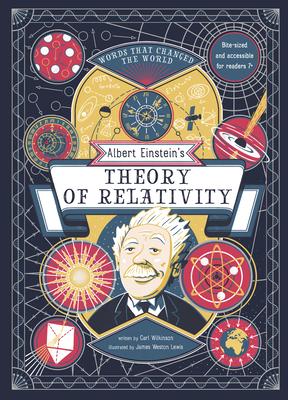Albert Einstein’’s Theory of Relativity: Words That Changed the World