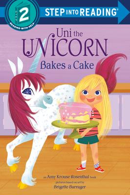 Uni Bakes a Cake (Uni the Unicorn)(Step into Reading, Step 2)