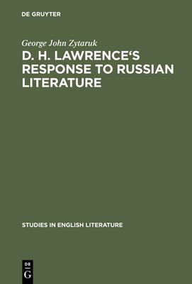 D. H. Lawrence’’s response to Russian literature