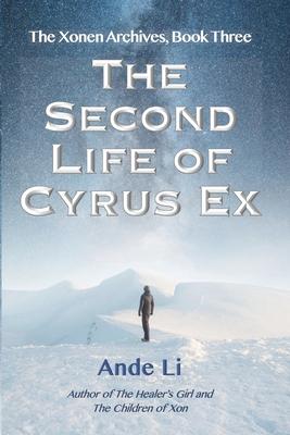 The Second Life of Cyrus Ex