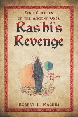 Zenji-Children of the Ancient Ones: Ras’’hi’’s Revenge