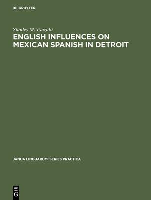 English influences on Mexican Spanish in Detroit