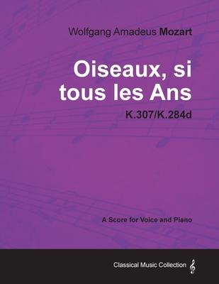 Wolfgang Amadeus Mozart - Oiseaux, si tous les Ans - K.307/K.284d