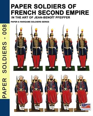 Paper soldiers of French Second Empire: In the art of Jean-Benoît Pfeiffer