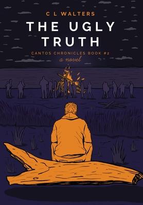 The Ugly Truth: Cantos Chronicles 2
