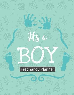 It’’s A Boy Pregnancy Planner: New Due Date Journal Trimester Symptoms Organizer Planner New Mom Baby Shower Gift Baby Expecting Calendar Baby Bump D