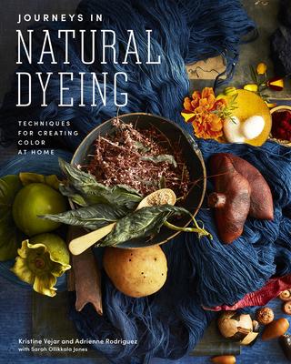 Journeys in Natural Dyeing: Techniques for Creating Color at Home